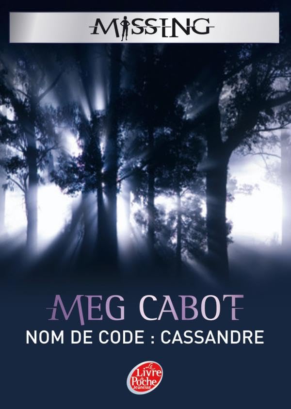 Missing, Tome 2 : Nom de code : Cassandre 9782013224680