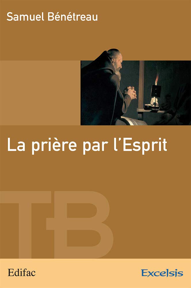 La prière par l'Esprit 9782914144858