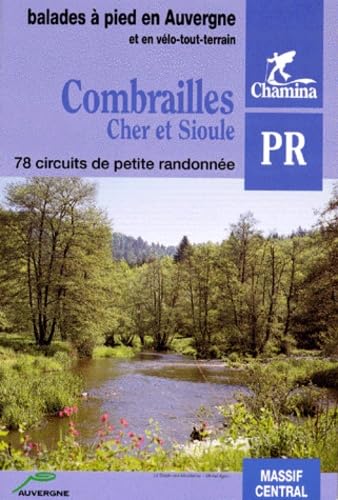 Combrailles, Cher et Sioule 9782904460432