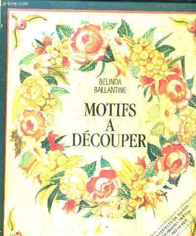 Motifs à découper: Idées, techniques, projets 9782200214081
