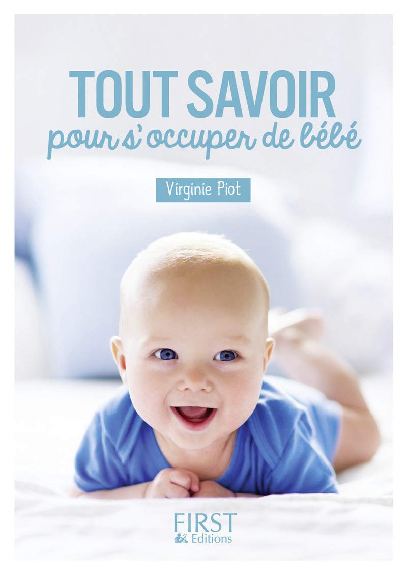 Petit livre de - Tout savoir pour s'occuper de Bébé 9782412025581