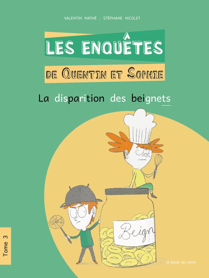Les enquêtes de Quentin et Sophie, Tome 3 : La disparition des beignets 9791093853567