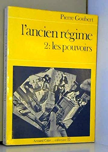 L'ANCIEN REGIME.TOME 2.LES POUVOIRS