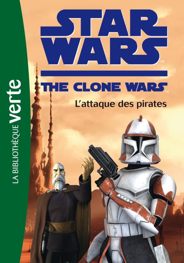 Star Wars Clone Wars 10 - L'attaque des pirates 9782012024304