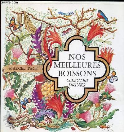 NOS MEILLEURES BOISSONS - SELECTED DRINKS