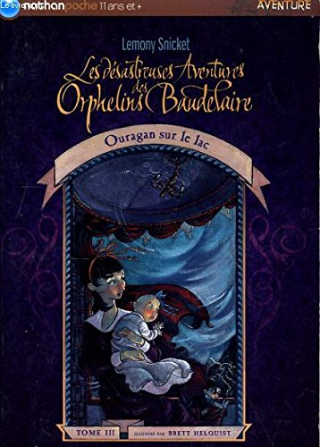Ouragan sur le lac (Les désastreuses aventures des orphelins Baudelaire)