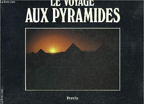Le voyage aux pyramides 9782262006396