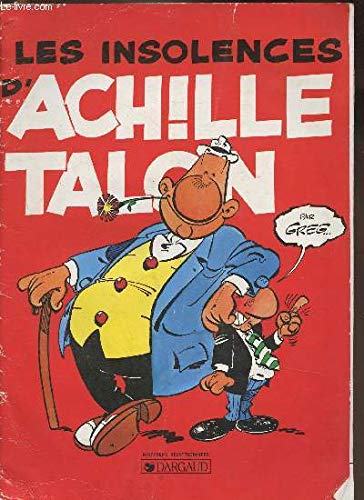 LES INSOLENCES D'ACHILLE TALON 9782205046953