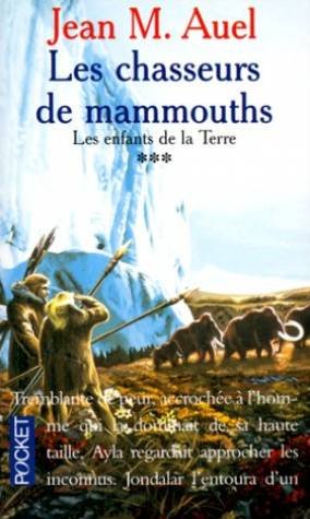 Les Enfants de la terre, tome 3 : Les Chasseurs de mammouths 9782266004121
