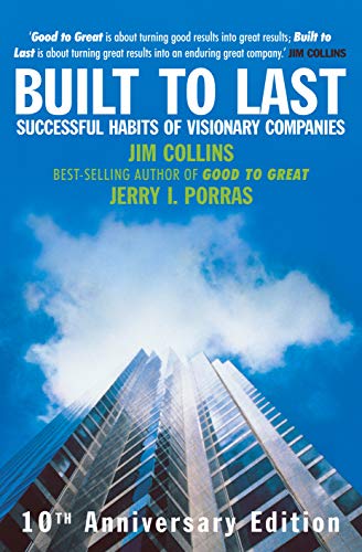 Built To Last: Successful Habits of Visionary Companies 9781844135844
