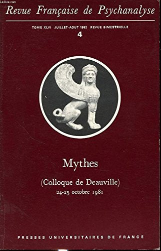 Revue francaise de psychanalyse tome xvli n°4 1982 : mythes (colloque de deauville) nicole loraux, hérakles : le surmale et le feminin...