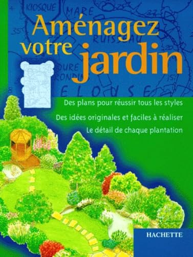 Aménagez votre jardin 9782012363892