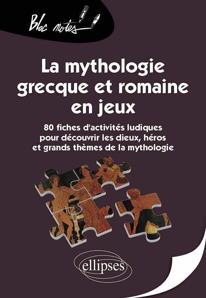 La mythologie grecque et romaine en jeux 9782729840525