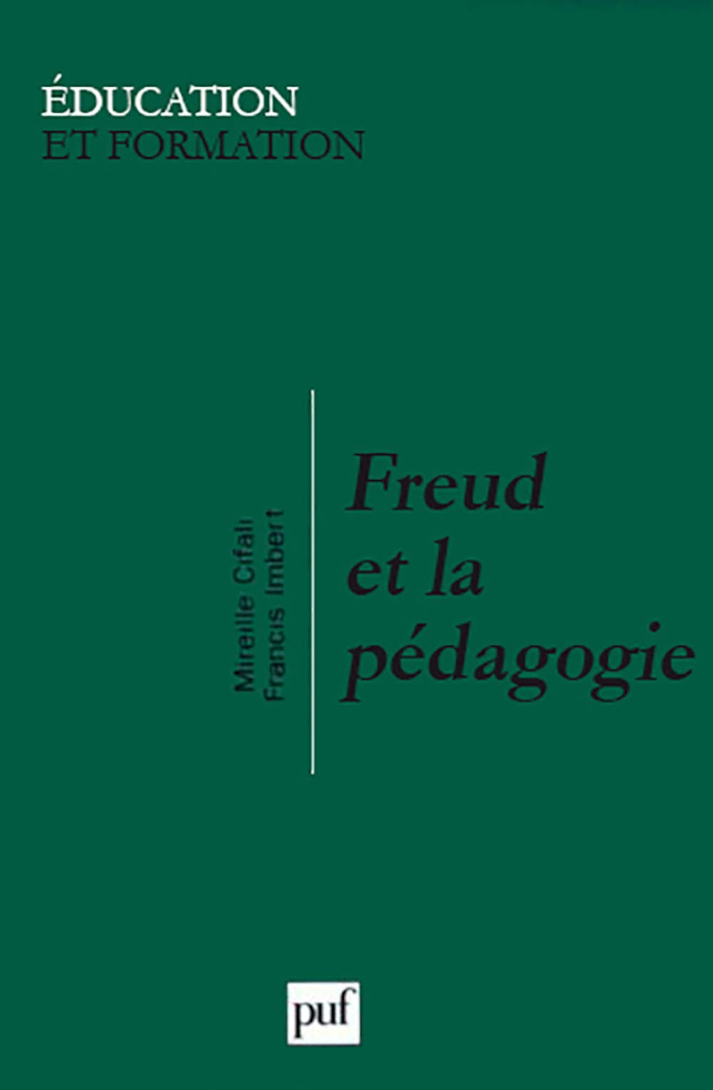 Freud et la pédagogie 9782130495666