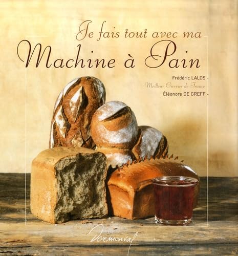 Je fais tout avec ma machine a pain 9783905462715
