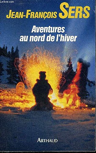 Aventures au nord de l'hiver 9782700310009