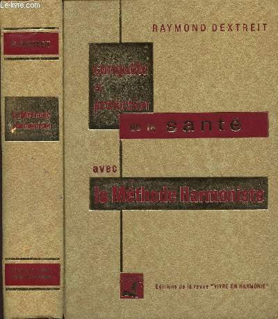 CONQUÊTE ET PROTECTION DE LA SANTE AVEC LA METHODE HARMONISTE.