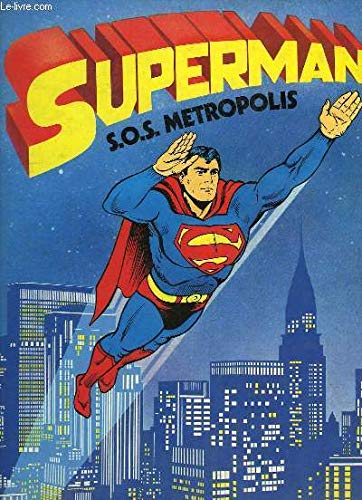 Superman, SOS Metropolis.