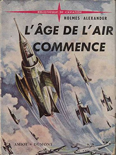 L'age de l'air commence