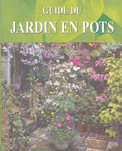 Guide du jardin en pots 9781405422338