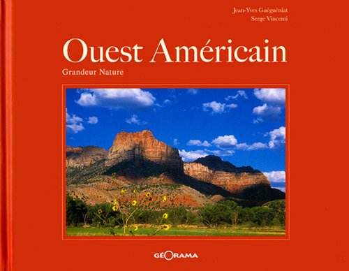 Ouest Américain : Grandeur Nature 9782915002171