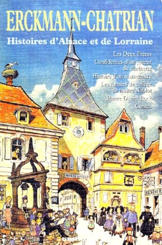Histoires d'Alsace et de Lorraine 9782258051423