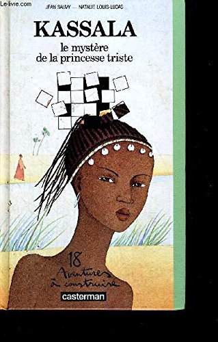 Kassala le mystere de la princesse triste 9782203164031