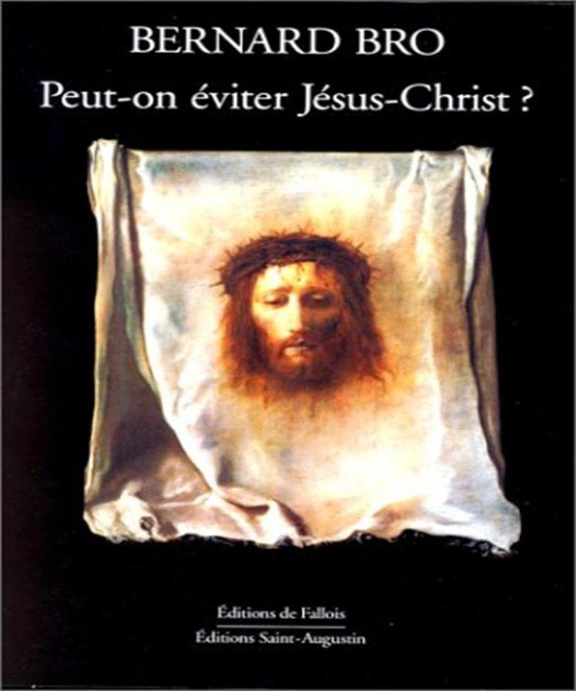 Peut-on éviter Jésus-Christ ? 9782877062473