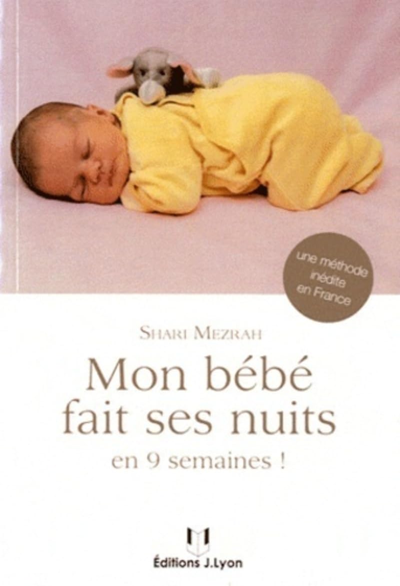 Mon bébé fait ses nuits - En 9 semaines ! 9782843192739