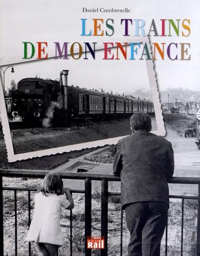 TRAINS DE MON ENFANCE (LES) 9782918758525