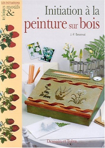 Initiation à la peinture sur bois 9782047200162