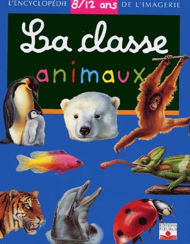 La Classe Animaux 8/12 ans 9782215082385