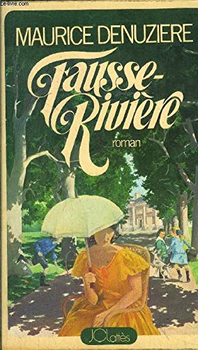 FAUSSE-RIVIERE -TOME II
