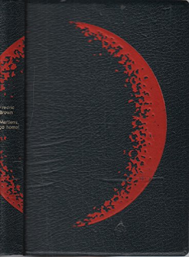 Martiens, go home ! Traduction de Alain Dorémieux. Préface de Jacques Bergier. Rencontre. 1970. Reliure éditeur skyvertex bleu. 11.5x18.5 cm. 267 pages. (Science-fiction. )