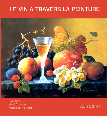 Le vin à travers la peinture 9782867700071