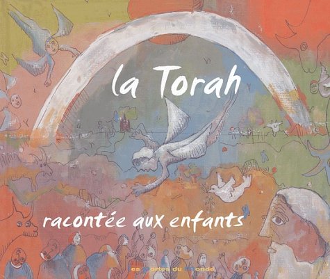 La Torah racontée aux enfants 9782847460223