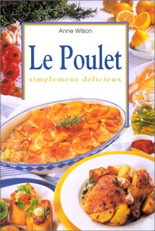Le Poulet simplement délicieux 9783829023412