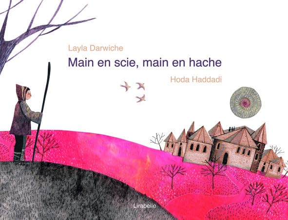 Main en scie, main en hache: Conte de Palestine 9782358781602