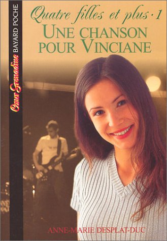 Quatre filles et plus, tome 1 : Une chanson pour Vinciane 9782747004206