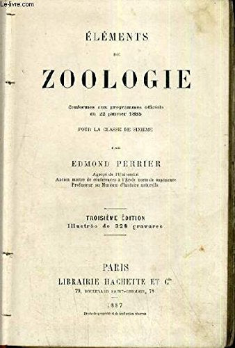 ELEMENTS DE ZOOLOGIE POUR LA CLASSE DE 6ème - PROGRAMMES OFFICIELS 1885 - 3ème EDITION.