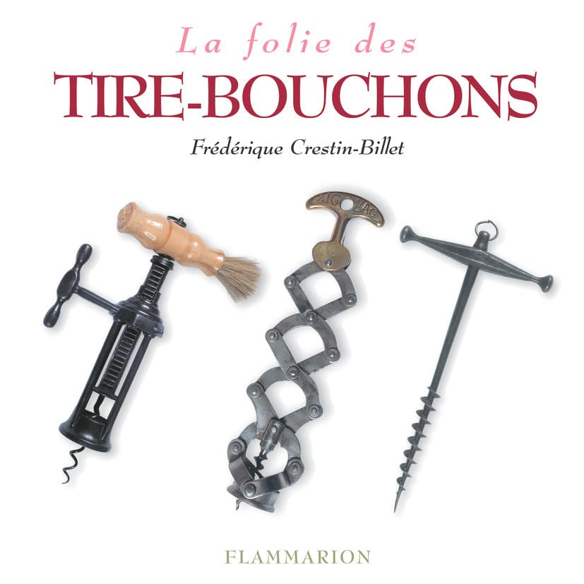 La Folie des tire-bouchons 9782082010719