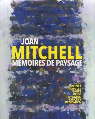 JOAN MITCHELL - MEMOIRES DE PAYSAGE- MUSEE DE CAEN 9789461611666