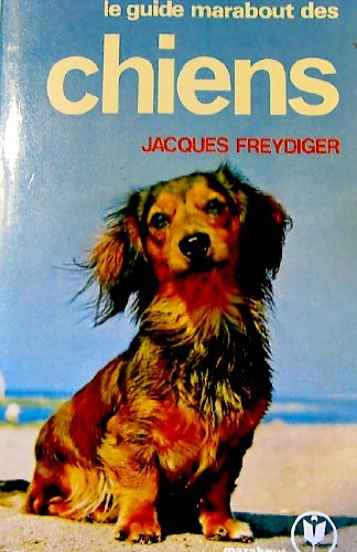 Le Guide Marabout des Chiens 9782501001076