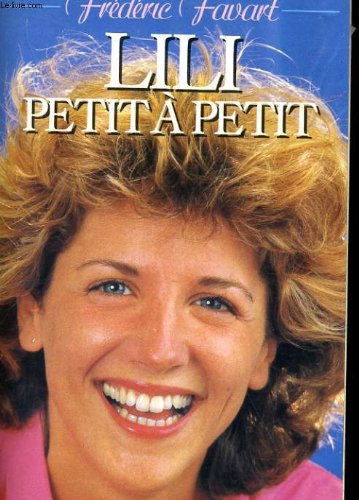 Lili petit a petit 9782866470470