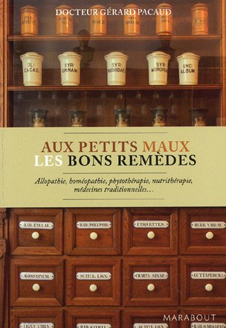 Aux petits maux les bons remèdes 9782501050968
