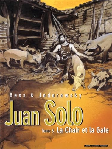 Juan Solo, tome 3 : La Chair et la Gale 9782731612530