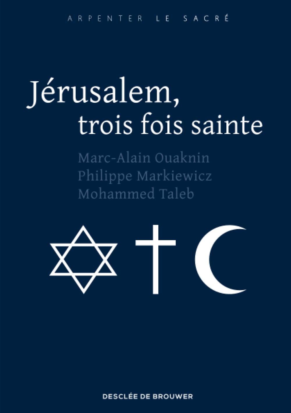 Jérusalem, trois fois sainte 9782220067445