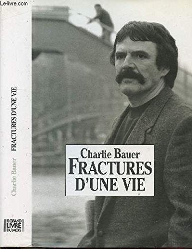 Fractures D'une Vie 9782286467067