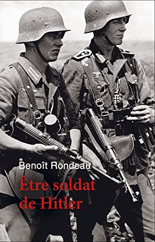 Être soldat de Hitler 9782298162349