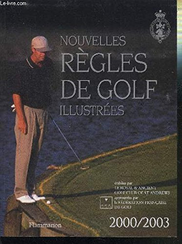 Nouvelles règles de golf illustrées 2000 9782082011181
